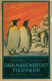 Führer durch Carl Hagenbecks Tierpark (Pinguine) 16. Auflage (610.001 - 660.000). 