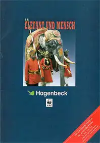 Hagenbeck. Elefant und Mensch. 