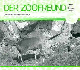 Der Zoofreund - Zeitschrift d. Zoofreunde Hannover; Nr. 132. 