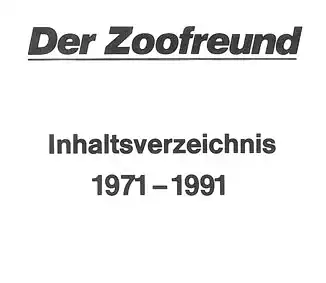 Der Zoofreund - Zeitschrift d. Zoofreunde Hannover; Inhaltsverzeichnis 1971-1991. 