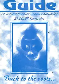 Guide zum 12. Internationalen Zoofu?ballturnier (21.06.97 in Karlsruhe). 