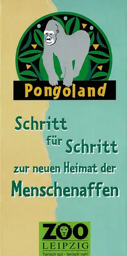 Faltblatt: Pongoland - Schritt f?r Schritt zur neuen Heimat der Menschenaffen. 