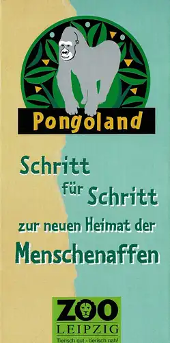 Faltblatt: Pongoland - Schritt für Schritt zur neuen Heimat der Menschenaffen. 