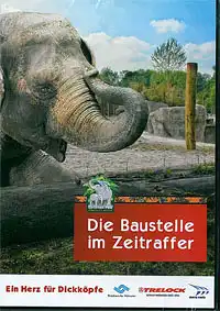 DVD - Die Baustelle im Zeitraffer (anläßlich der Eröffnung des Elefanten-Parks 2013). 