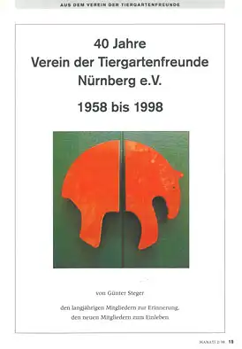 40 Jahre Verein der Tiergartenfreunde Nürnberg e.V. 1958-1998 (Sonderdruck aus Manati 2/98). 