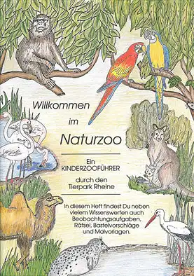 Willkommen im Naturzoo. Ein Kinderzooführer durch den Tierpark Rheine. 