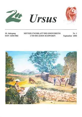 Ursus - Mitteilungsblatt des Zoovereins Schwerin 10. Jahrgang, Nr. 1 Sep. 2004. 