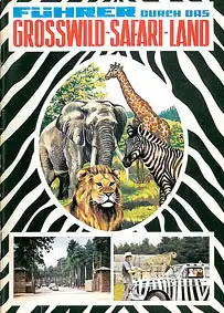 Führer durch das Großwild-Safari-Land (1. Auflage?). 