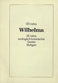 125 Jahre Wilhelma. 
