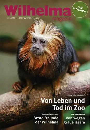 Wilhelma Magazin Ausgabe 3, Herbst/Winter 2016/2017. 