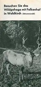 Faltblatt: "Besuchen Sie das Wildgehege mit Falkenhof in Waldkirch (Schwarzwald)". 