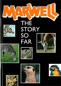 Marwell, The story so far. 