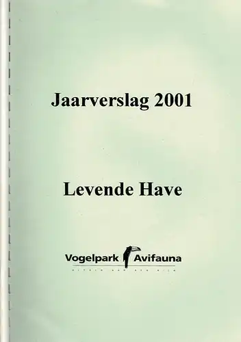 Jaarverslag 2001 Levende Have. 