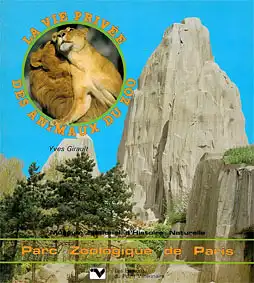 Parc Zoologique de Paris  - La vie privée - Des animaux du Zoo (Löwenpaar, Großer Felsen). 