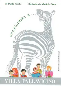 una giornata a … (Zebra/"bunte" Kinder), Zooführer für Kinder und Schulklassen. 