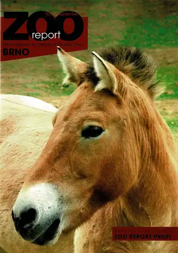 ZOO Report, the magazine for friends of the Brno Zoo + Zoo Report Profi, September 2005. 