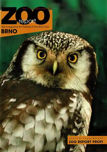 ZOO Report, the magazine for friends of the Brno Zoo + Zoo Report Profi, March/June 2006. 