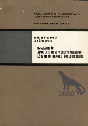 Proceedings of the Veterinary Department of the Zoological Garden in Lódz. 