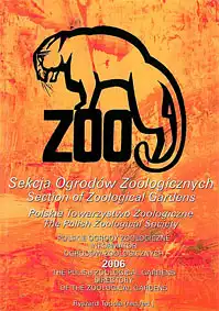 Jahresbericht 2006 der zoologischen Gärten Polens. 