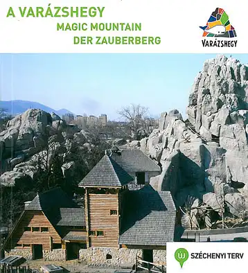 A varazshegy - Magic Mountain - Der Zauberberg. Broschüre über die Ausstellung im künstlichen Felsen des Budapester Zoos. 