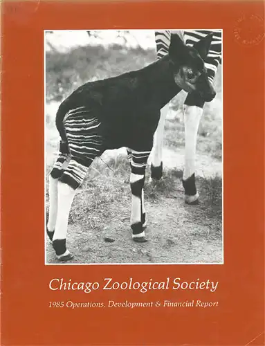 Chicago Zoological Society, 1985 Operations, Development & Financial Report. 