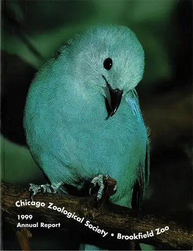 Chicago Zoological Society, Annual Report 1999. 
