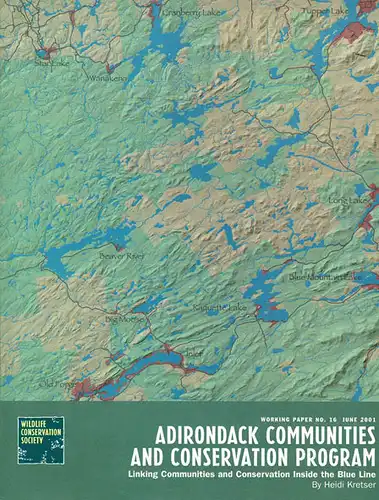 Adirondack coummunities and conservation program: Linking Communities and Conservation inside the blue line. 