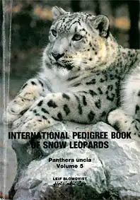 Int. Pedigree Book of Snow Leopards, Panthera uncia, Vol. 5. 