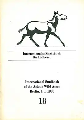 Int. Zuchtbuch für Halbesel 18 (Int. Studbook of the Asiatic Wild Asses). 