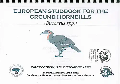 European Studbook for the Ground Hornbills. First Edition 1998. 
