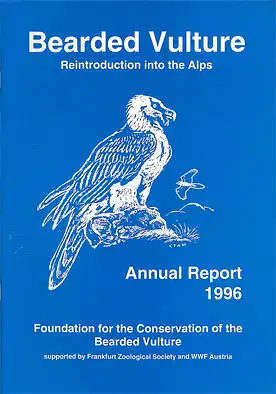 Bearded Vulture. Reintroduction into the Alps. Annual Report 1996. 