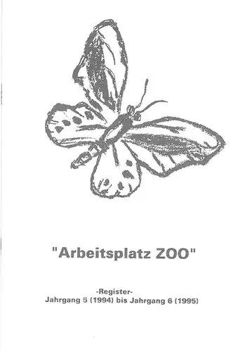 Arbeitsplatz Zoo Register. Jahrgang 5 (1994) bis Jahrgang 6 (1995). 