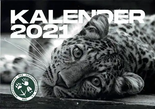 Berufsverband der Zootierpfleger e. V. Kalender 2021. 