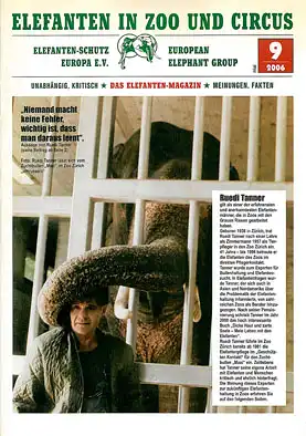 Elefanten in Zoo und Circus. Das neue Elefanten-Magazin.  Heft 9/2006. 