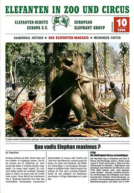 Elefanten in Zoo und Circus. Das neue Elefanten-Magazin.  Heft 10/2006. 