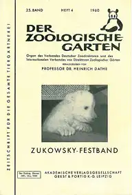 Der Zoologische Garten, Band 25, 1960, Heft 4 (Zukowsky-Festband). 