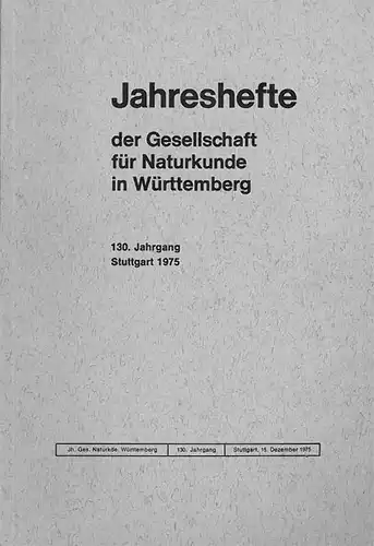 Jahreshefte der Gesellschaft f?r Naturkunde in W?rttemberg. 130-144 (130, 131, 132, 133, 136, 137, 138, 139, 140, 141, 142, 143, 144) Jahrg?nge 1975 - 1989. Preis je Einzelband. 