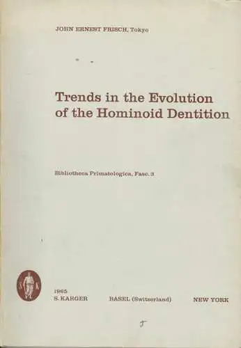 Trends in the Evolution of the Hominoid Dentition. (Bibliotheca Primatologica. Facs. 3). 