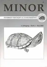 Minor. Infobrief der DGHT-AG Schildkröten. 4. Jahrgang Heft 2 Mai 2005. 