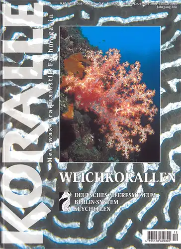 Meerwasseraquaristik-Fachmagazin. Koralle. Nr.12 Jahrgang 2 (6). Thema: Weichkorallen. 