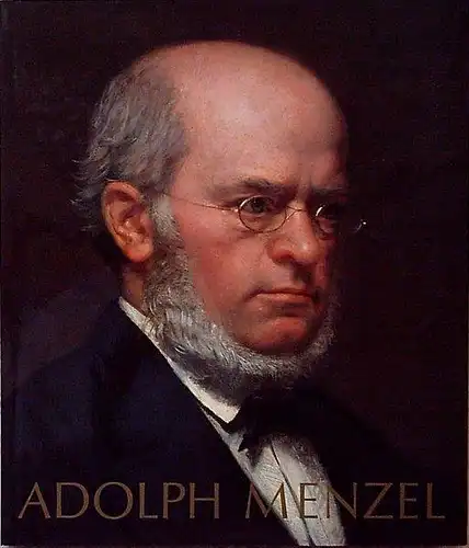 Adolph Menzel. Gemälde, Aquarelle, Guaschen, Pastelle, Handzeichnungen. 