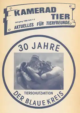 Kamerad Tier. Aktuelles für Tierfreunde. Jg. 1989, Heft 1-3. "30 Jahre blauer Kreis". 