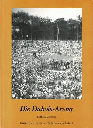 Die Dubois-Arena. 