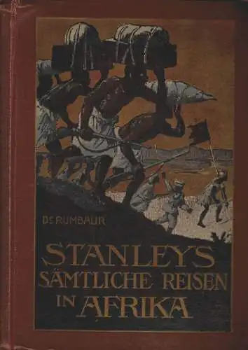 Stanleys sämtliche Reisen in Afrika. Band 1. 