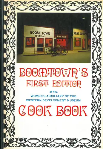 Boom Town's First Edition for the Women's Auxiliary Cook Book. 