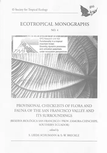 Provisional Checklists of Flora and Fauna of the San Francisco Valley and its Surroundings. Reihe: Ecotropical Monographs, No. 4. 