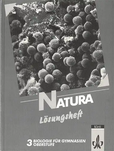 Natura 3. Biologie für Gymnasien. Lösungsheft. . ISBN: . 