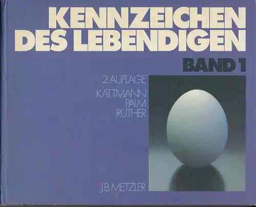 Kennzeichen des Lebendigen. Band 1. 2. v?llig ?berarbeitete Auflage. 