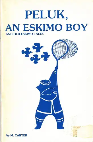 Peluk, An Eskimo Boy. 
