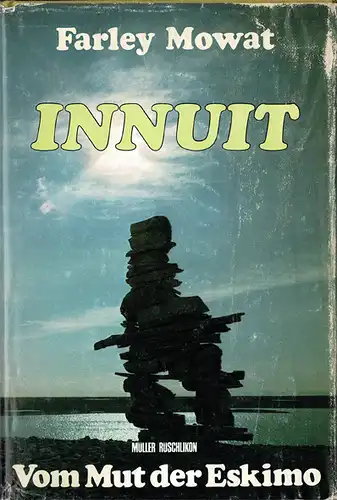 Innuit. Vom Mut der Eskimo. 